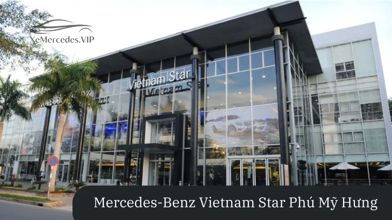 vnstar phu my hung Mercedes-Benz Vietnam Star Phú Mỹ Hưng